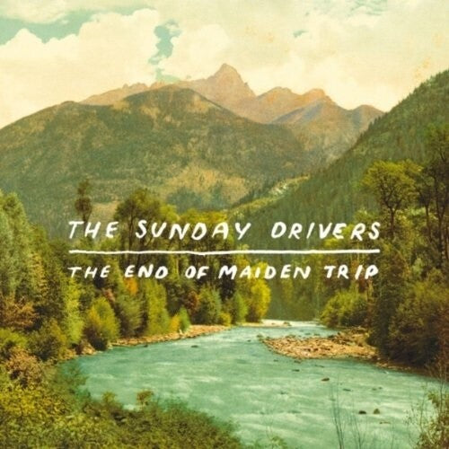 The Sunday Drivers: The End Of Maiden Trip - (VINYL LP)