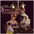 Hank Thompson: Songs for Rounders-At the Golden Nugget - COMPACT DISCS