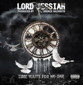 Lord Jessiah X Bronze Nazareth: Time Waits For No One - (VINYL LP)