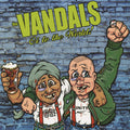 The Vandals: Oi To The World -LP