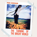 Paul Roessler: Turning Of The Bright World - COMPACT DISCS