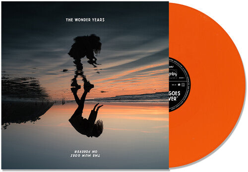 The Wonder Years: The Hum Goes on Forever - Orange -LP