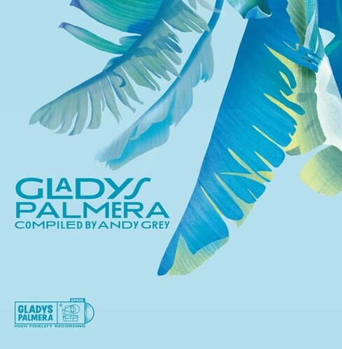 Various Artists: Gladys Palmera Compiled by Andy Grey (Various Artists) -LP