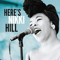Nikki Hill: Here's Nikki Hill -LP