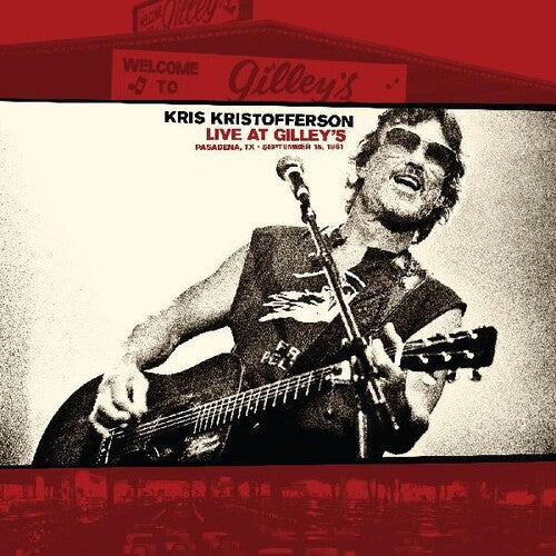 Kris Kristofferson: Live At Gilleys: Pasadena Tx: September 15 1981 -LP