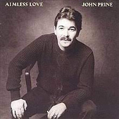 John Prine: Aimless Love -LP
