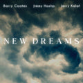 Barry Coates: New Dreams - COMPACT DISCS