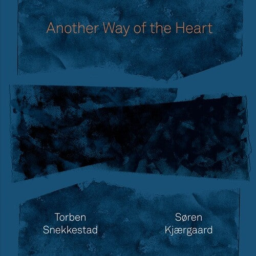 Snekkestad, Torben / Kjaergaard, Soren: Another Way of the Heart - COMPACT DISCS