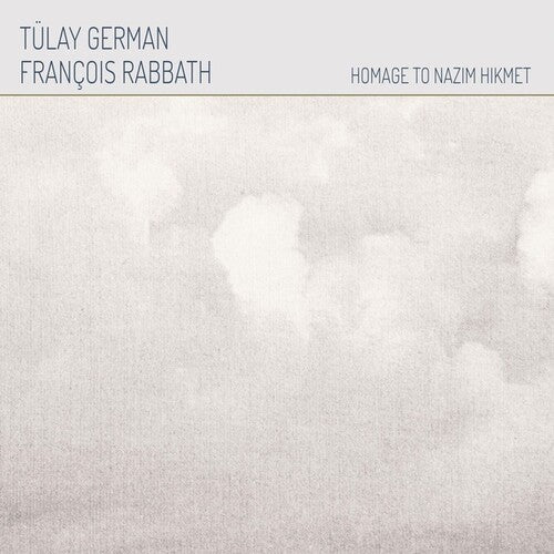 German, Tulay & Rabbath, Francois: Homage To Nazim Hikmet -LP