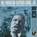 Martin Luther Jr King: Why I Oppose The War In Vietnam -LP