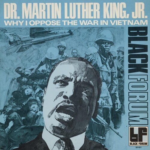 Martin Luther Jr King: Why I Oppose The War In Vietnam -LP