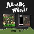 Abrasive Wheels: 1981-1984: Expanded Set - COMPACT DISCS