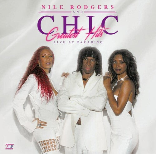 Chic: Greatest Hits Live At Paradiso -LP