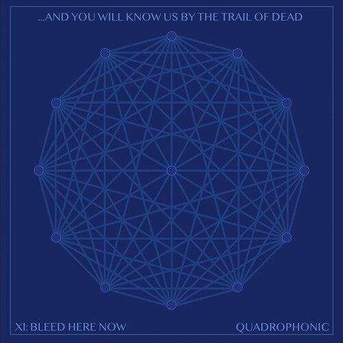 ...And You Will Know Us by the Trail of Dead: Xi: Bleed Here Now - COMPACT DISCS