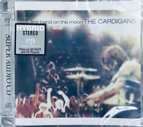 The Cardigans: First Band on the Moon - Hybrid SACD - SUPER-AUDIO CD