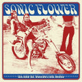Sonic Flower: Me & My Bellbottom Blues - CD