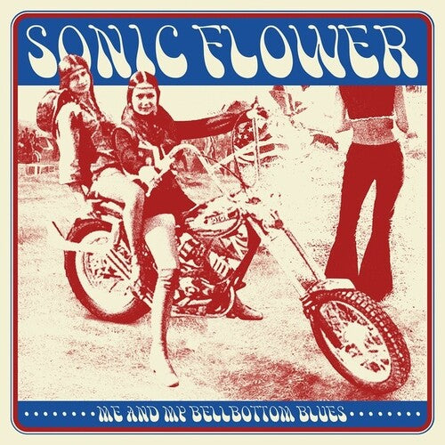 Sonic Flower: Me & My Bellbottom Blues - CD