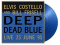 Costello, Elvis / Frisell, Bill: Deep Dead Blue Live - Limited 180-Gram Translucent Blue Colored Vinyl -LP