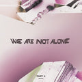 Various Artists: We Are Not Alone - Part 4 (Various Artists) -LP