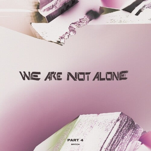 Various Artists: We Are Not Alone - Part 4 (Various Artists) -LP
