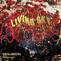 Sun Ra Arkestra: Living Sky -LP