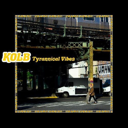 Kolb: Tyrannical Vibes -LP