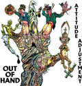 Attitude Adjustment: Out Of Hand - Millennium Edition -LP