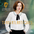 Anne-Sophie Bertrand: Heritage Transatlantique - SUPER-AUDIO CD