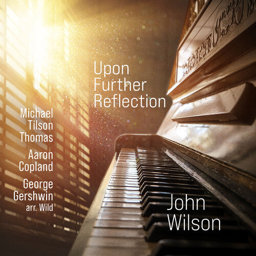 John Wilson: Upon Further Reflection - COMPACT DISCS
