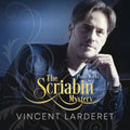 Vincent Larderet: Scriabin Mystery - COMPACT DISCS