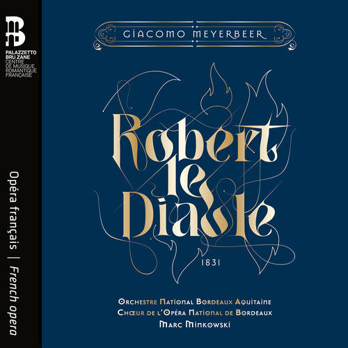 Orchestre National Bordeaux Aquitaine: Robert Le Diable - COMPACT DISCS