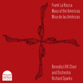 La Rocca: Mass of the Americas - SUPER-AUDIO CD