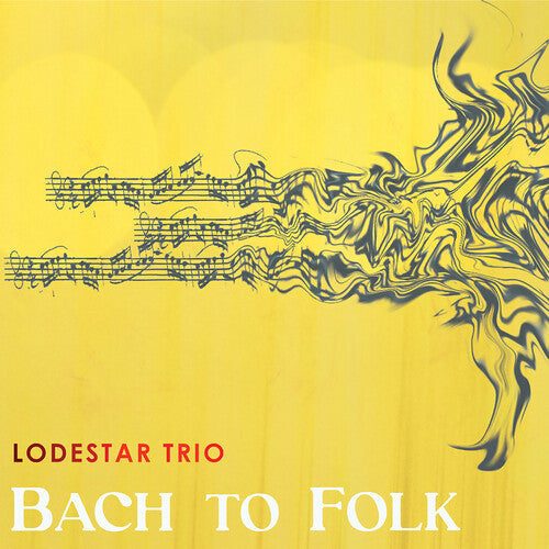 Lodestar Trio: Bach to Folk - COMPACT DISCS