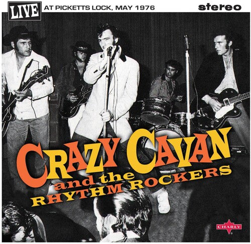 Crazy Cavan & Rhythm Rockers: Live At Picketts Lock May 1976 - (VINYL LP)