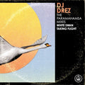 DJ Drez: The Paramahamsa Mixes - White Swan Taking Flight - COMPACT DISCS