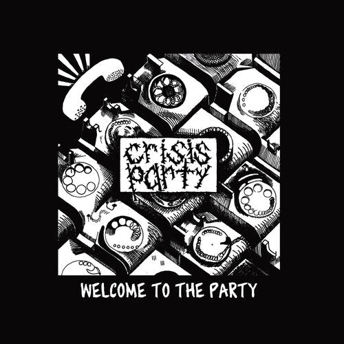Crisis Party: Welcome To The Party - CASSETTES