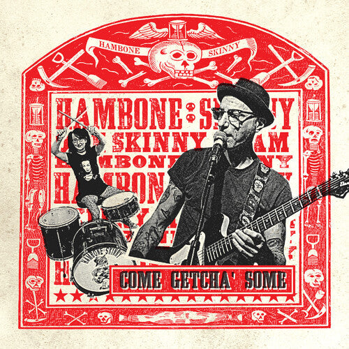 Hambone Skinny: Come Getcha Some - COMPACT DISCS