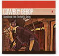 Seatbelts: Cowboy Bebop (Soundtrack From The Original Netflix Series) -LP
