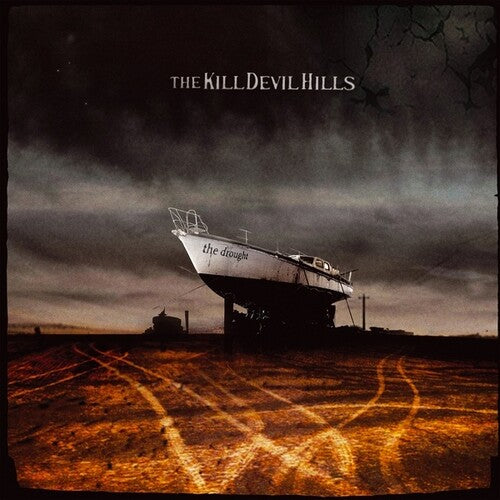 Kill Devil Hills: The Drought -LP