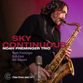 Noah Trio Preminger: Sky Continuous - COMPACT DISCS