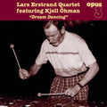 Lars Erstrand Quartet Featuring Kjell Ohman: Dream Dancing -LP