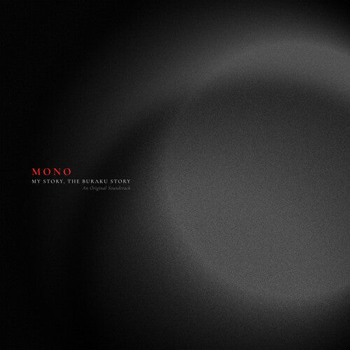 Mono: My Story, The Buraku Story (Original Soundtrack) - RED -LP