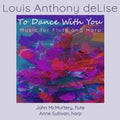 Louis Anthony Delise: To Dance With You - CD