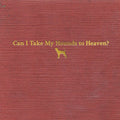 Tyler Childers: Can I Take My Hounds To Heaven - CD
