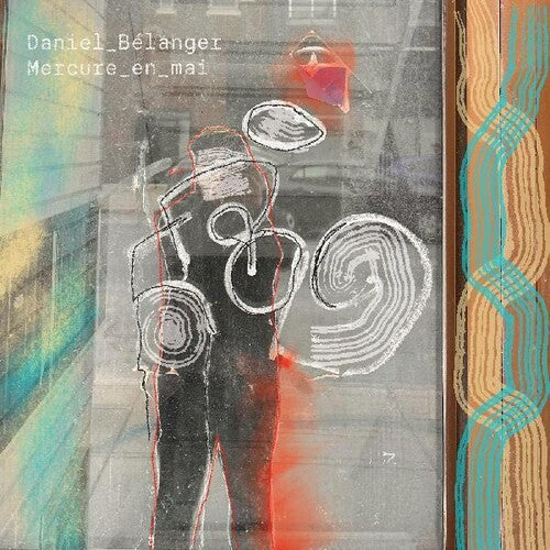 Daniel Belanger: Mercure En Mai - (VINYL LP)