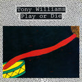 Tony Williams: Play Or Die -LP