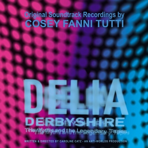 Cosey Fanni Tutti: Delia Derbyshire: The Myths And The Legendary Tapes - (VINYL LP)