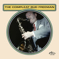 Bud Freeman: The Compleat Bud Freeman - COMPACT DISCS