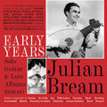 Julian Bream: Early Years: Solo Guitar & Lute Albums 1956-60 - COMPACT DISCS