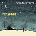 Quadro Nuevo: December - COMPACT DISCS